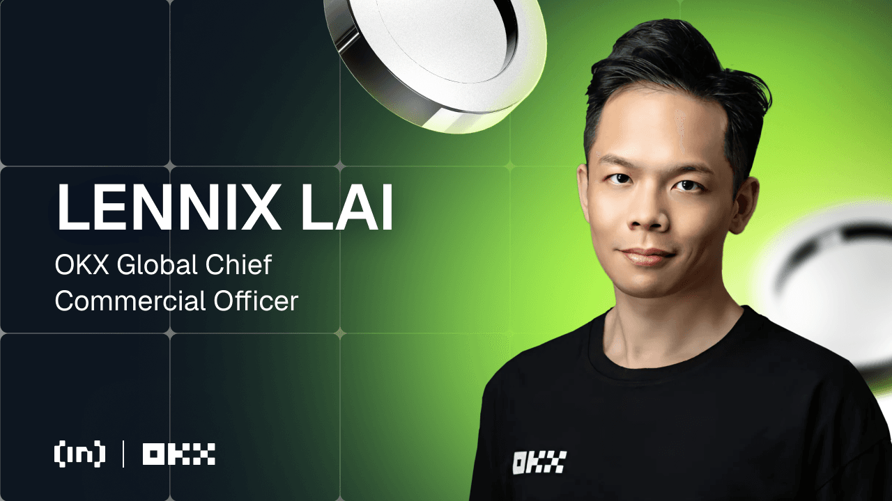 Lennix Lai CCO ของ OKX กับการโทเคนไนซ์, ช่องว่างการยอมรับ และศักยภาพบล็อกเชน USD30 ล้านล้าน